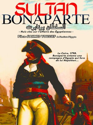 cover image of Le Sultan Bonaparte (Pièce de Théâtre)